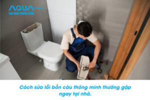 Sửa lỗi Bồn cầu thông minh