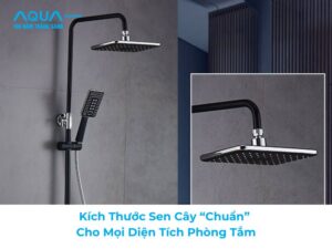 Kích thước sen cây “chuẩn” cho mọi diện tích phòng tắm