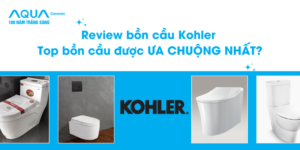 Review bồn cầu Kohler Top bồn cầu được ƯA CHUỘNG NHẤT?